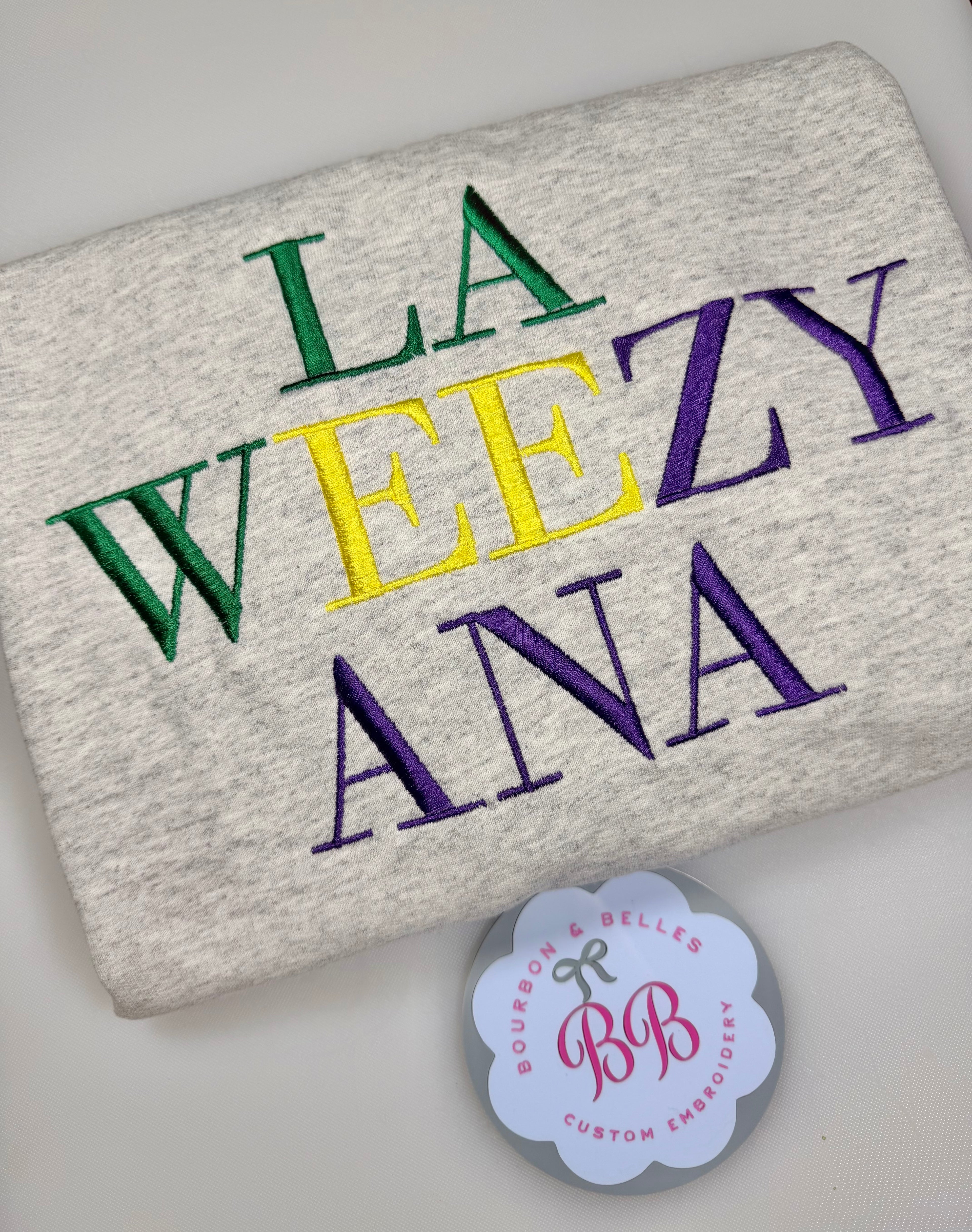 La-Weezy-Ana Sweatshirt